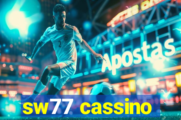 sw77 cassino